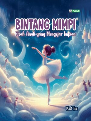 BINTANG MIMPI Kisah Anak yang Mengejar Impian
