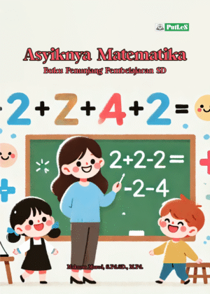 ASYIKNYA MATEMATIKA Buku Penunjang Pembelajaran SD