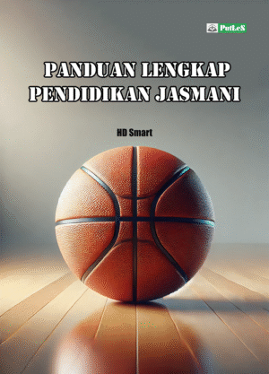 Panduan Lengkap Pendidikan Jasmani